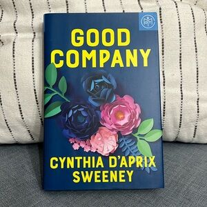 Good Company by Cynthia D’Aprix Sweeney BOTM Edition